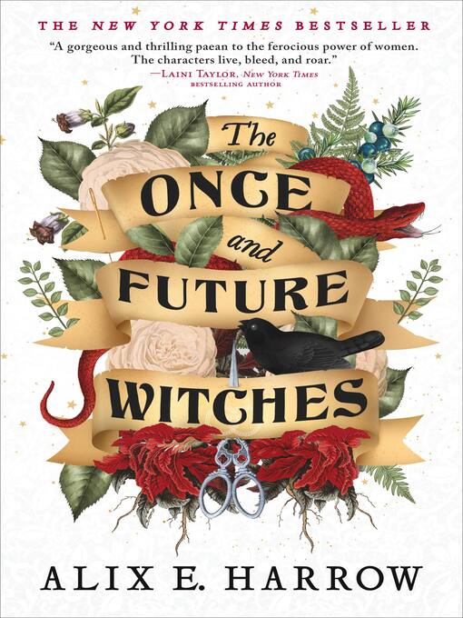 Title details for The Once and Future Witches by Alix E. Harrow - Available